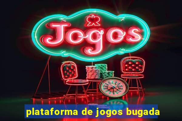 plataforma de jogos bugada